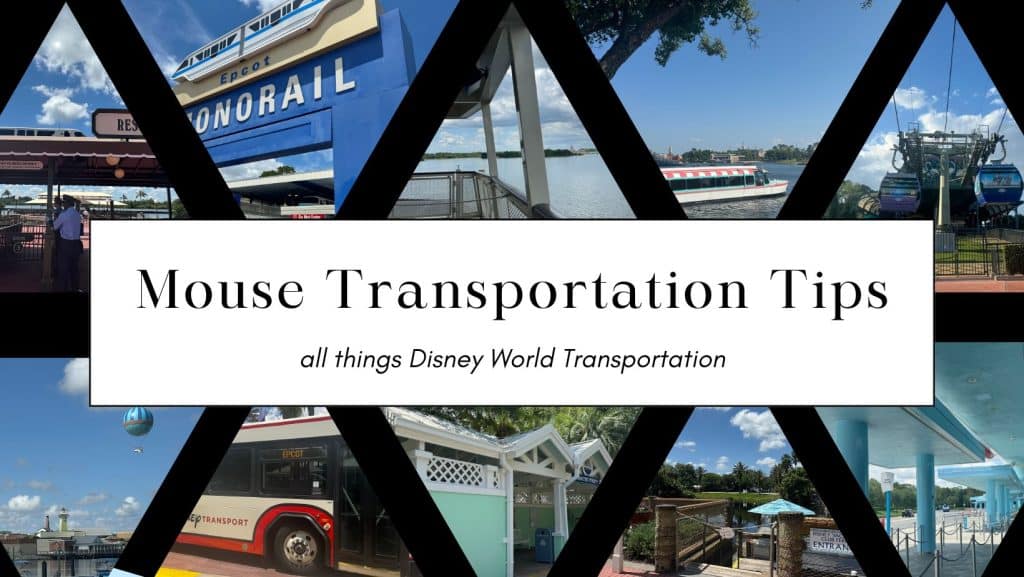Pinterest Header for Mouse Transportation Tips with a collage of Disney transportation photos like buses and monorails