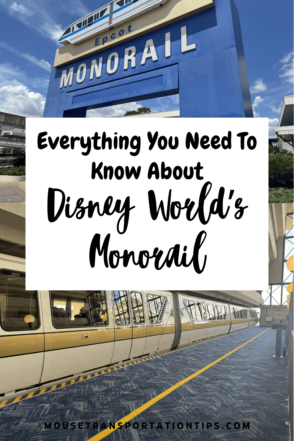 Pinterest Pin with the text "Everything You Need To Know About Disney World's Monorail"